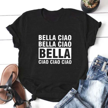Bella Ciao, Vicces Póló Női Rövid Ujjú Pamut Tshirts Nők O-nyak, Laza Póló Femme Fekete-Fehér Camisetas Mujer Felső