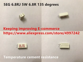 Eredeti új 100% - os 5EG 6.8 RJ 5W 6.8 R 135 fokos hőmérséklet-cement ellenállás (Tekercs) 1